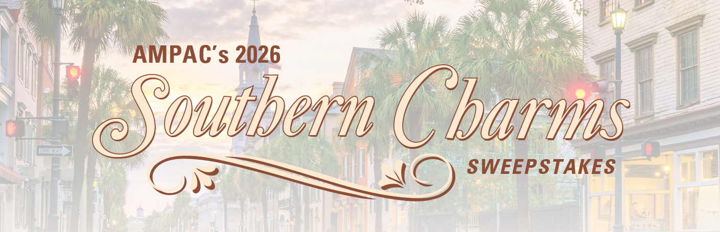 AMPAC's 2026 Southern Charms Sweepstakes